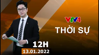 Bản tin thời sự tiếng Việt 12h - 13/01/2022| VTV4