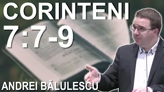 Andrei Bălulescu - Studiu Biblic din Cartea 1 Corinteni 7:7-9