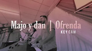 Majo y Dan | Ofrenda -  cover (KEYCAM live)