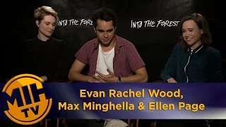 Evan Rachel Wood, Max Minghella and Ellen Page Interview Into The Forest