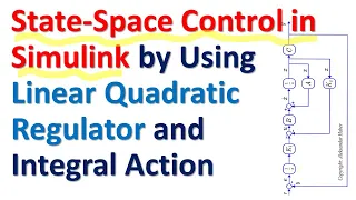 Control of State-Space Models in Simulink By Using Linear Quadratic Regulator - Control Systems