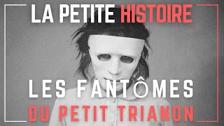 Les Fantômes du Petit Trianon