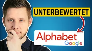 Alphabet Aktie - Jetzt unterbewertet kaufen? (Aktienanalyse)