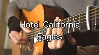 Hotel California/Eagles （Finger Style）