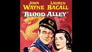 Roy Webb - Main & End Title: Music from "Blood Alley" - From "Blood Alley" Original Soundtrack 1955
