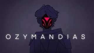 Ozymandias | A CYOS Animatic