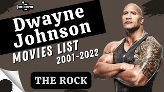 Dwayne Johnson (The Rock) | Movies List (2001-2022)