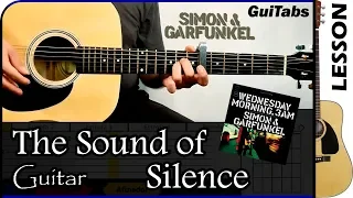 How to play THE SOUND OF SILENCE 🎸 - Simon & Garfunkel / GUITAR Lesson 🎸 / GuiTabs N°018 A