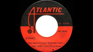 1975 HITS ARCHIVE: The Bertha Butt Boogie (Part 1) - Jimmy Castor Bunch (stereo 45)