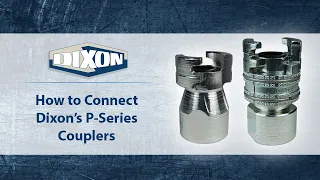 How to Connect Dixon's P-Series Couplers