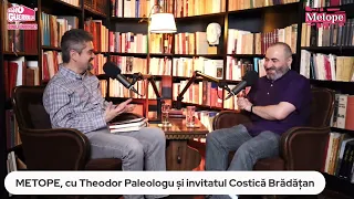 Elogiu Eșecului | METOPE, cu Theodor Paleologu si invitatul Costică Brădățan