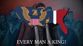 "Every Man a King" - Anthem of American Union State [HOI4]