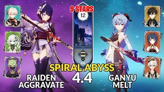 New 4.4 Spiral Abyss│Raiden Aggravate & Ganyu Melt | Floor 12 - 9 Stars | Genshin Impact