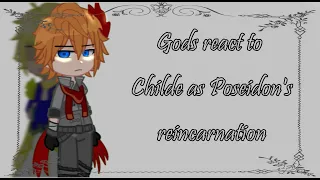 Record of Ragnarok gods react to Childe as Poseidon's reincarnation! | short |ships | Requested!