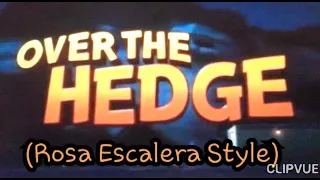 Over The Hedge(Rosa Escalera Style) Cast Video