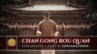 🌱 [ Shaolin.Online 2022 ] Live Session 1: Chan Gong Rou Quan 🌱 Part 3: Explanations