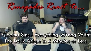 Renegades React to... Cinema Sins - Everything Wrong With The Dark Knight in 4 Minutes or Less