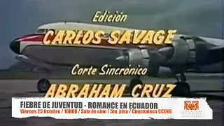 Fiebre de Juventud. Romance en Ecuador 1965 | TRAILER / PELÍCULA | Julio Jaramillo