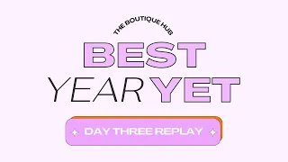 2024 Best Year Yet - Day 3