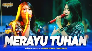 MERAYU TUHAN (Kangen Band)- Adinda Rahma - OM NIRWANA COMEBACK Live Demak Jawa Tengah