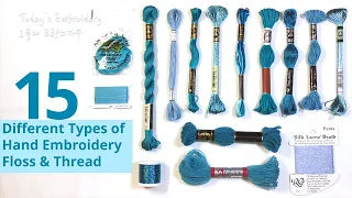 15 different types of Hand Embroidery Floss & Thread(Fils): Which is best for you?(BASIC)