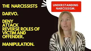 The Narcissists Mind Game D.A.R.V.O To Get You To Doubt And Blame Yourself. #narcissist relationship