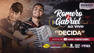 Romero e Gabriel - Decida - DVD Ao Vivo