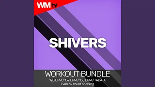 Shivers (Workout Remix 135 Bpm)