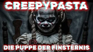 Die Puppe der Finsternis| Creepypasta | Gruselig | Horror | Geschichte