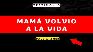 🔴 TESTIMONIO DE Paul washer SOBRE SU MADRE 🥺