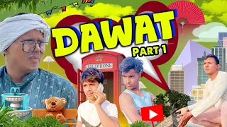 DAWAT Part 1 ॥ Teamdilshadofficial ॥ New Comedy Video ॥