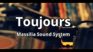 Massilia Sound System - Toujours ( Lyrics )