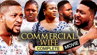 COMMERCIAL WIFE (FULL MOVIE) - BABA REX | UJU OKOLI | LATEST NIGERIAN / TRENDING COMEDY MOVIES 2023