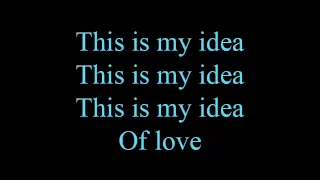 This is my idea - lyrics