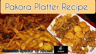 Ramadan recipes for iftar | iftar ki recipe | Ramadan daily Routine iftari | Iftari pakora platter