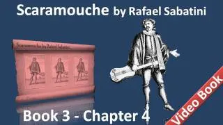 Book 3 - Chapter 04 - Scaramouche by Rafael Sabatini - At Meudon