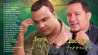 30 GRANDES CANCIONES ZACARÍAS FERREÍRA FRANK REYESZACARÍAS FERREÍRA FRANK REYES SUS MEJORES EXITOS