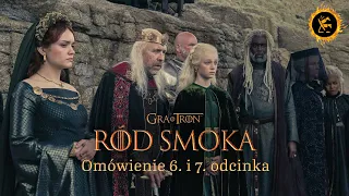 Omówienie RODU SMOKA z Immersją #6-7 | PODCAST