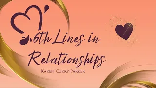 Sixth Line Profiles - The Adept - Karen Curry Parker