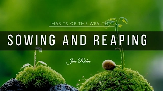 Jim Rohn: The Law of Sowing and Reaping (Jim Rohn Motivation)