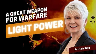 A Great Weapon For Warfare -- LIGHT POWER