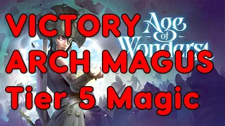 [Brutal Difficulty] I am Arch Magus, Tier 5 Magic, Domination Victory - Age of Wonders 4 - Ep6