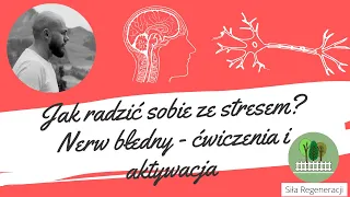 Jak radzić sobie ze stresem? -  Nerw błędny