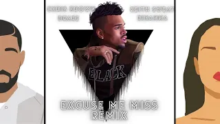 Chris Brown - Yo Excuse Me Miss Mashup (Ft. Keith Sweat, Rihanna & Drake)