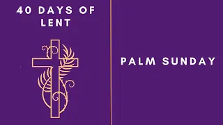 Lenten Retreat 2024 Palm Sunday