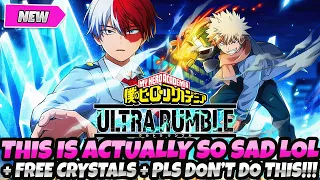 *BRUH... THIS IS ACTUALLY SAD LOL...* + FREE CRYSTALS & PLS DON'T MESS THIS UP (My Hero Ultra Rumble