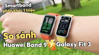 So Sánh Huawei Band 9 vs Galaxy Fit 3 | 2 SmartBand Ngon Nhất Đầu Năm 2024 !