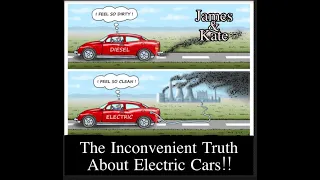 The Inconvenient Truth About Electric Cars - Part 1