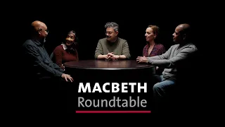 MACBETH | Roundtable & Behind the Scenes | OSF 2024
