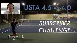 SUBSCRIBER CHALLENGE | Tennis with Raymond - 4.5 vs 4.0 Singles Highlights + Analysis